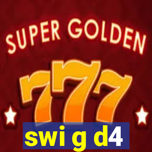 swi g d4